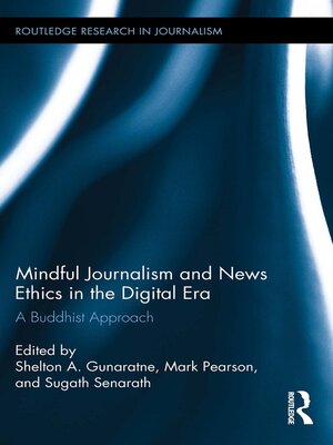 cover image of Mindful Journalism and News Ethics in the Digital Era